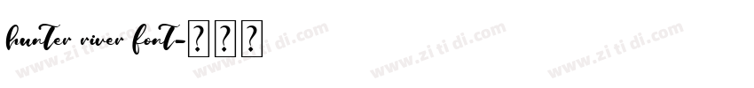 hunter river font字体转换